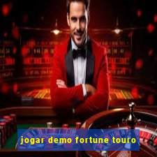 jogar demo fortune touro